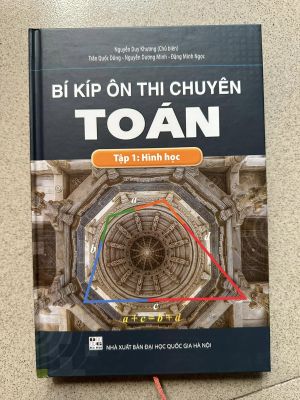 Bí kiếp ôn thi chuyên toán - Tập 1 - Hình học - Miễn phí giao hàng