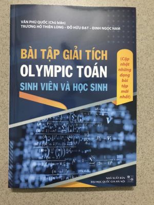 Ôn tập giải tích Olympic Toán Học sinh - Sinh viên  - Văn Phú Quốc