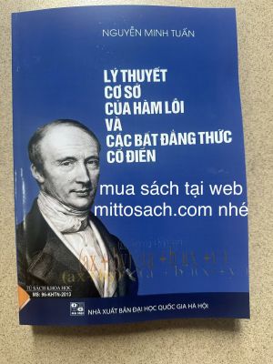 LÝ THUYẾT CƠ SỞ CỦA HÀM LỒI & CÁC BẤT ĐẲNG THỨC CỔ ĐIỂN - Nguyến Minh Tuấn