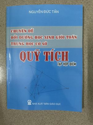 Chuyên đề BDHSG THCS TOÁN Qũy Tích - Nguyễn Đức Tấn
