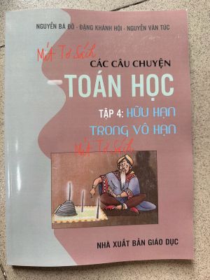 Các câu chuyện Toán học tập 4: Hữu hạn trong vô hạn