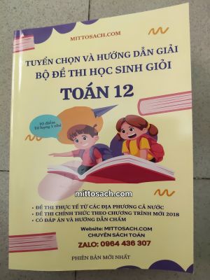 TUYỂN CHỌN & HƯỚNG DẪN GIẢI BỘ ĐỀ THI HSG TOÁN 12-2026
