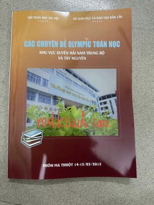 Các chuyên đề Olympic Toán Duyên hải và Tây Nguyên