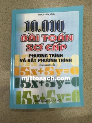 10.000 Bài Toán Sơ Cấp - Phương trình, bất phương trình - Phan Huy Khải