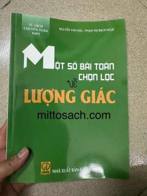 Một số bài toán chọn lọc về lượng giác - Nguyễn Văn Mậu
