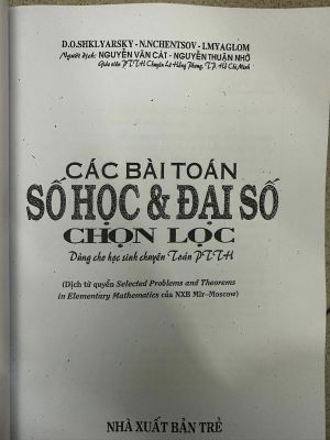 CÁC BÀI TOÁN SỐ HỌC - ĐẠI SỐ CHỌN LỌC - Shklyarsky, Nchentsov, Myaglom