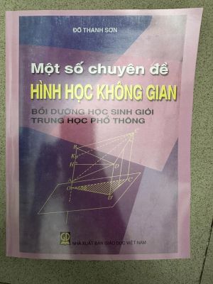 Chuyên đề bồi dưỡng HSG Toán THPT: Hình Không gian - Đỗ Thanh Sơn