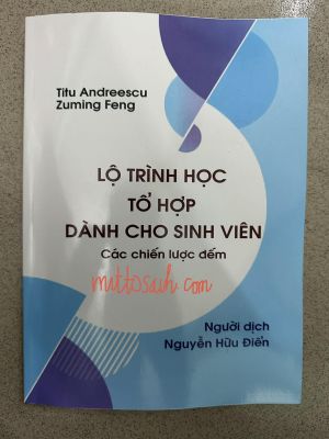 LỘ TRÌNH HỌC TỔ HỢP DÀNH CHO SINH VIÊN - Các chiến lược đếm - Titu Andresscu , Zuming Feng - Nguyễn Hữu Điển dịch
