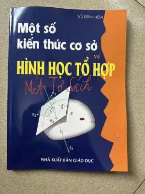 Một số kiến thức cơ sở về hình học tổ hợp - Vũ Đình Hòa