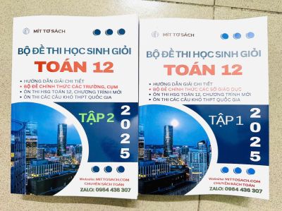 Combo đề thi HSG Toán 12 năm 2025 (miễn phí giao hàng)