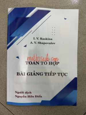 TOÁN TỔ HỢP BÀI GIẢNG TIẾP TỤC - Raskina, Shapovalov - Nguyễn Hữu Điển dịch