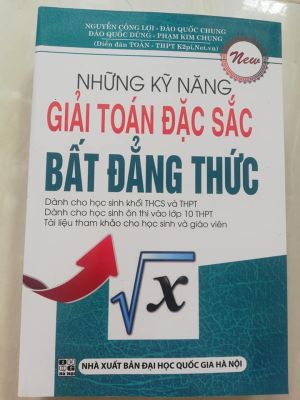 Những kỹ năng đặc sắc giải toán bất đẳng thức 