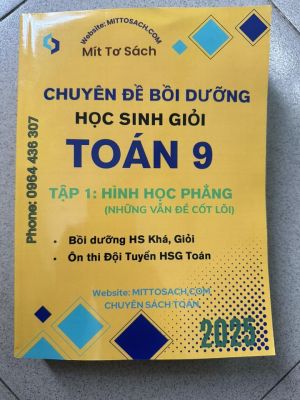 Bồi dưỡng HSG TOÁN 9 - Tập 1 - Hình học phẳng (miễn phí giao hàng)
