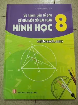 VẼ THÊM YẾU TỐ PHỤ HÌNH HỌC 8 - Nguyễn Đức Tấn