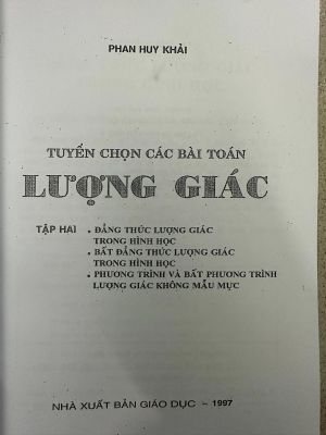 TUYỂN CHỌN CÁC BÀI TOÁN LƯỢNG GIÁC TẬP 2 - Phan Huy Khải