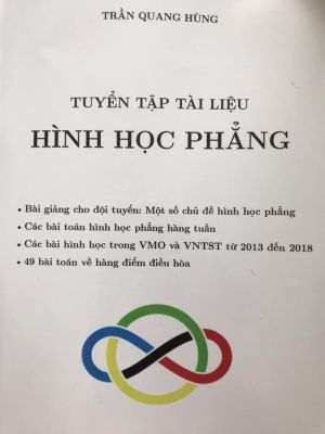 Tuyển tập tài liệu hình học phẳng - Trần Quang Hùng  (miễn phí giao hàng)