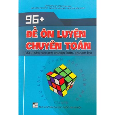 96+ đề thi vào 10 chuyên Toán