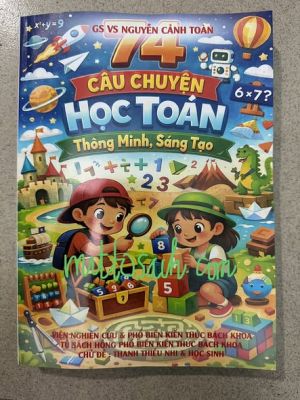 74 câu chuyện thông minh sáng tạo - GS VS Nguyễn Cảnh Toàn