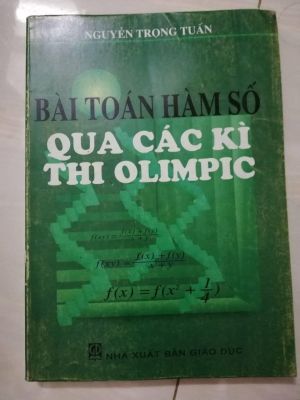 Bài Toán Hàm số qua các kì thi Olympic  - Nguyễn Trọng Tuấn