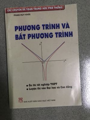 Các chuyên đề toán THPT - Phương trình và bất phương trình - Phan Huy Khải